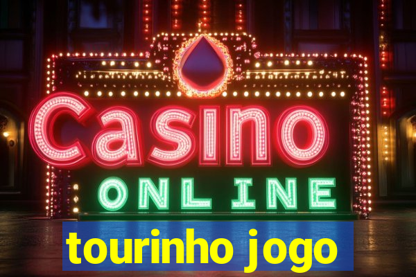 tourinho jogo