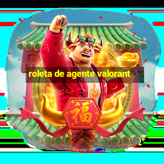 roleta de agente valorant