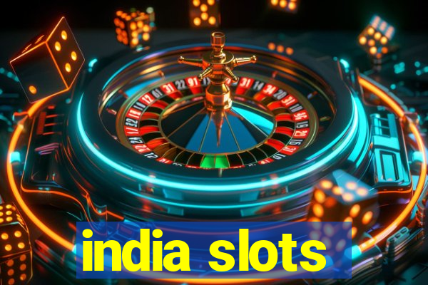 india slots