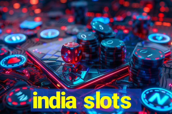 india slots