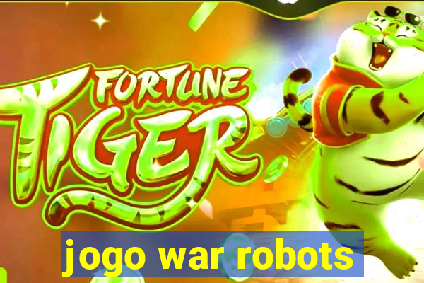 jogo war robots