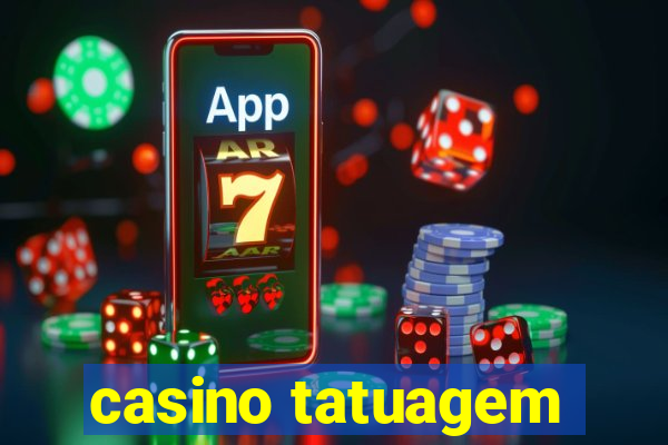 casino tatuagem