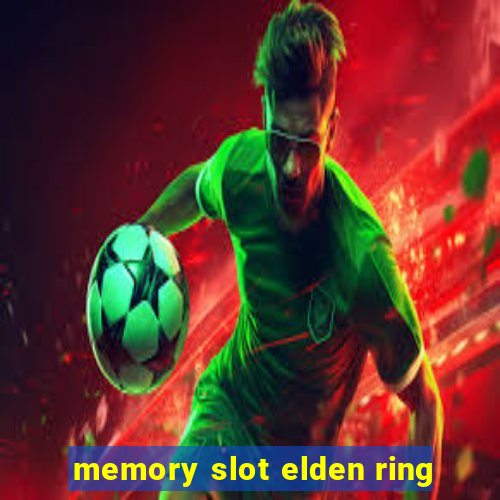 memory slot elden ring