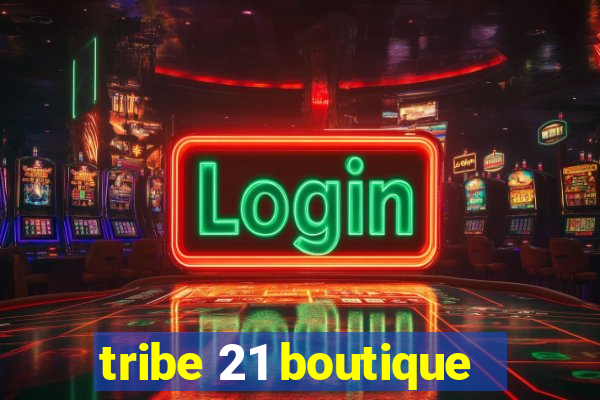 tribe 21 boutique