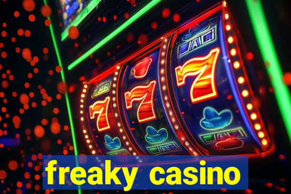 freaky casino