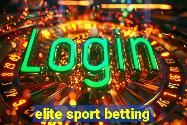 elite sport betting