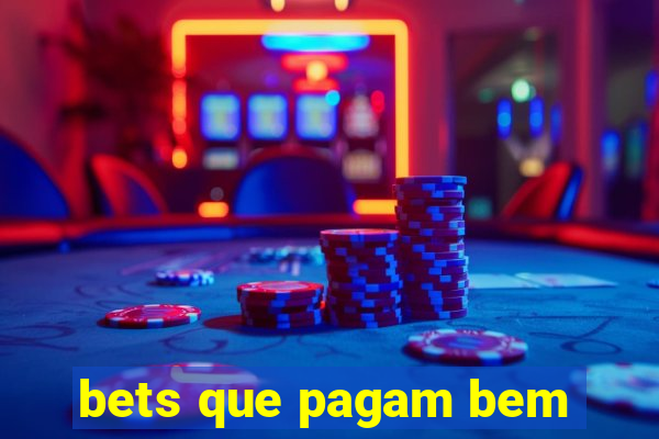 bets que pagam bem