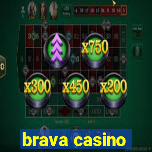 brava casino