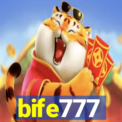 bife777