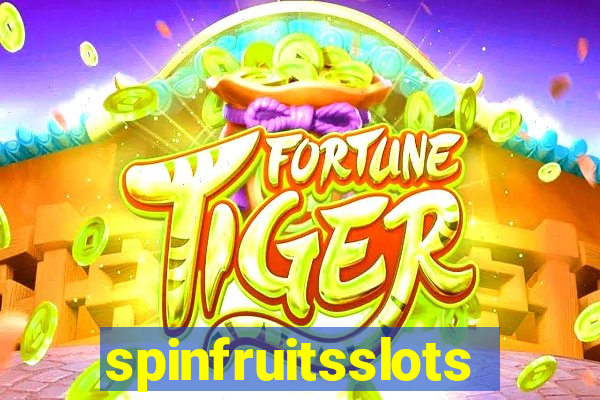 spinfruitsslots