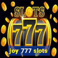 joy 777 slots