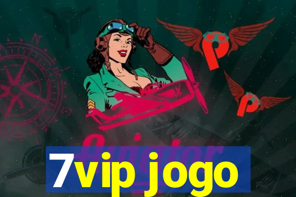 7vip jogo