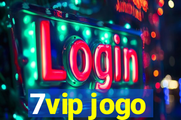 7vip jogo