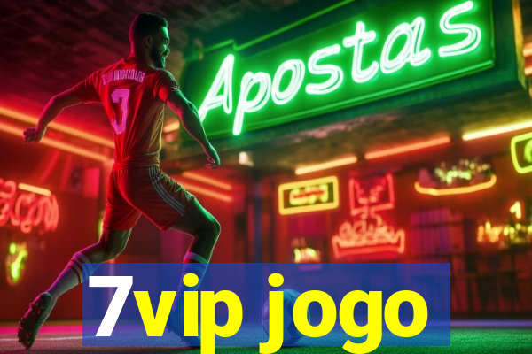 7vip jogo