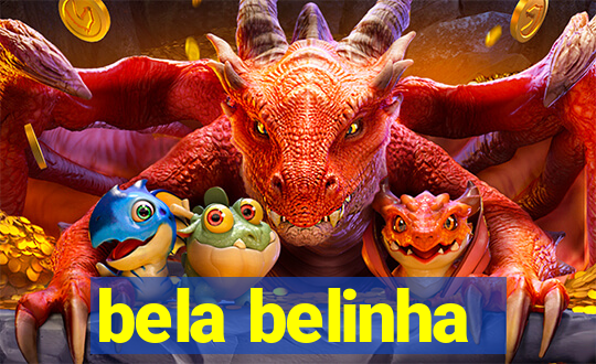 bela belinha