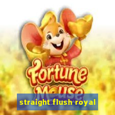 straight flush royal