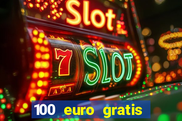 100 euro gratis casino bonus