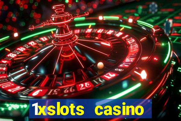 1xslots casino официальный сайт вход