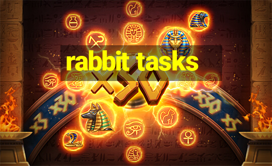 rabbit tasks