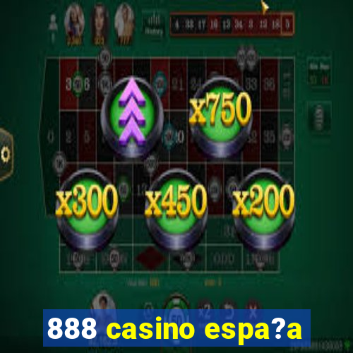 888 casino espa?a