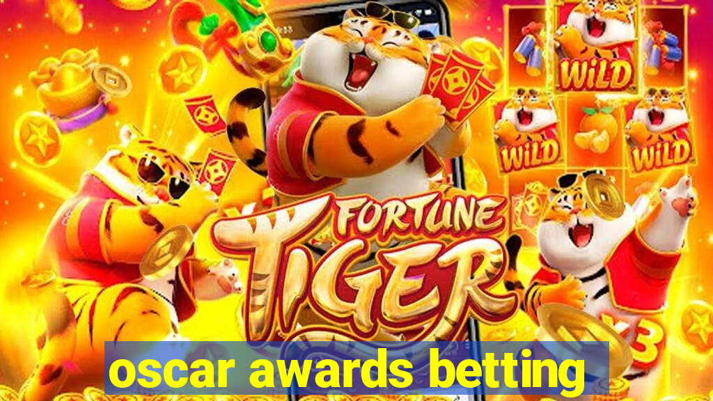 oscar awards betting