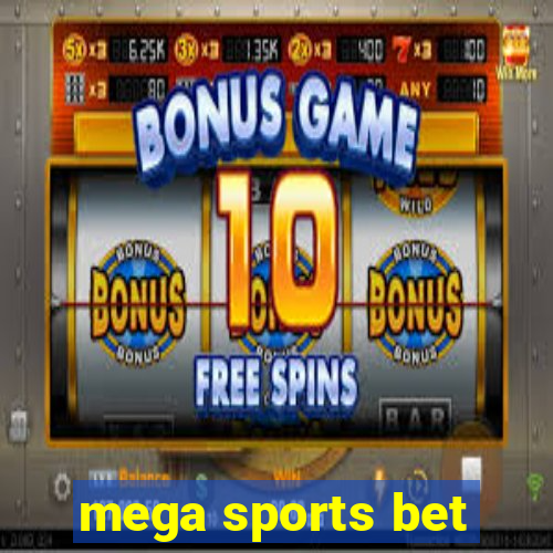 mega sports bet