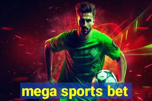 mega sports bet