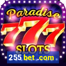 255 bet .com