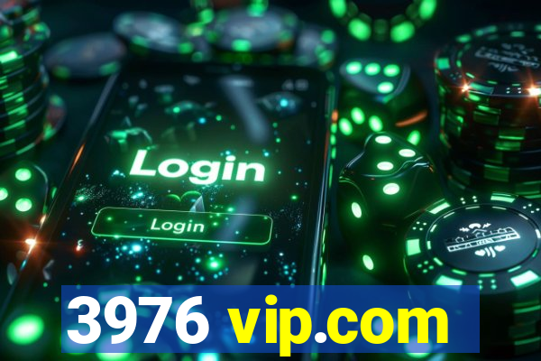 3976 vip.com