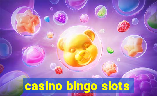 casino bingo slots