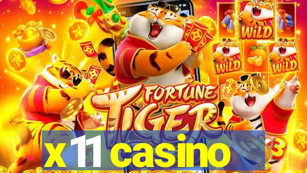 x11 casino