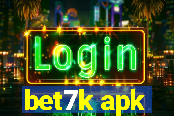 bet7k apk