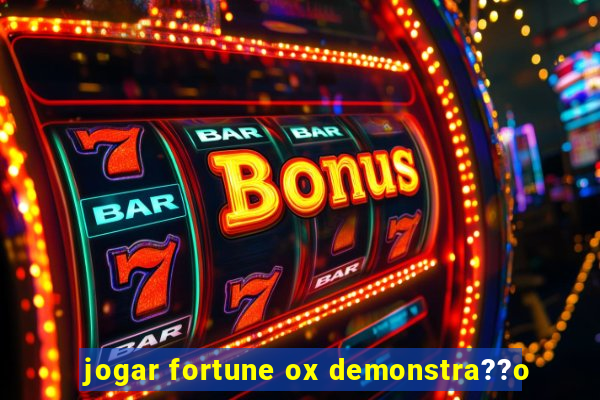 jogar fortune ox demonstra??o