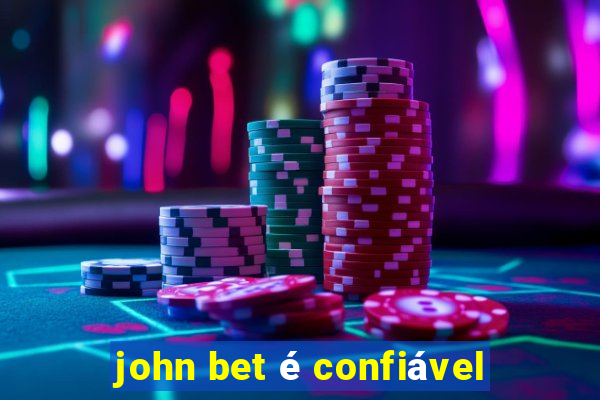 john bet é confiável