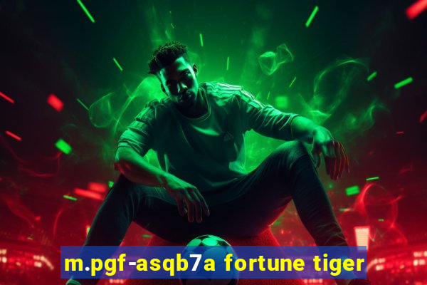 m.pgf-asqb7a fortune tiger