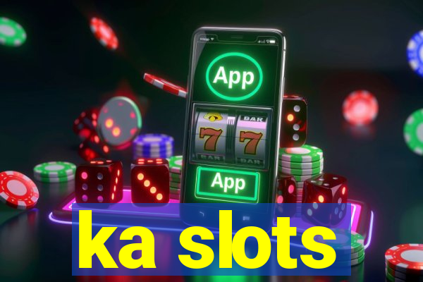 ka slots