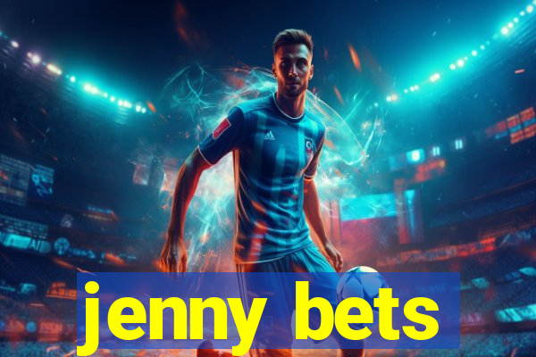 jenny bets