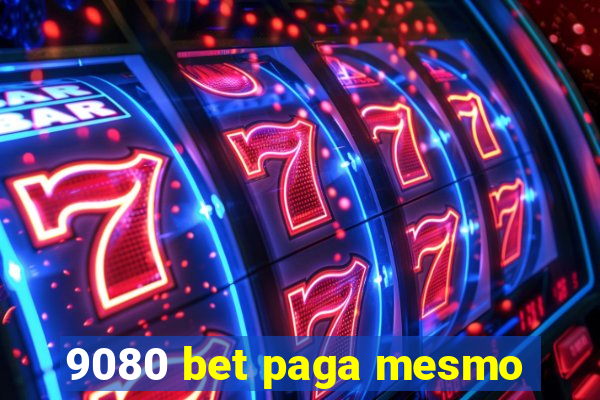 9080 bet paga mesmo