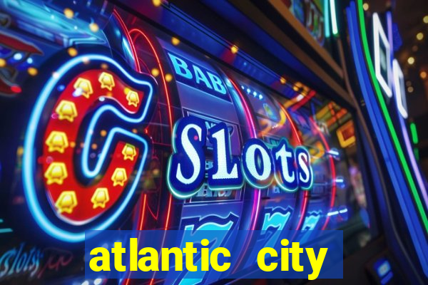 atlantic city resort and casino