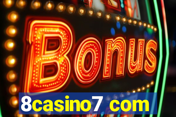 8casino7 com