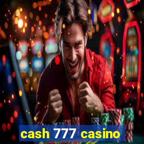 cash 777 casino