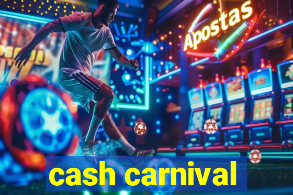 cash carnival