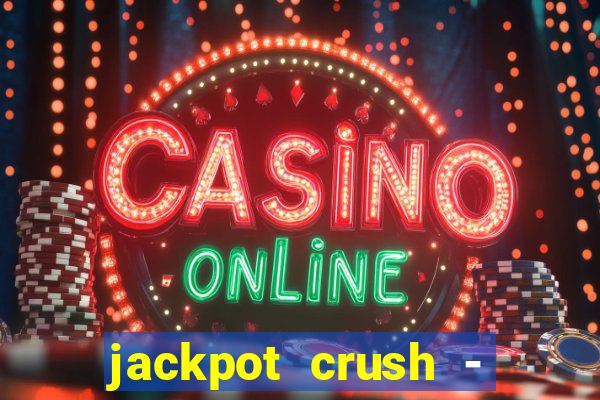 jackpot crush - slots games