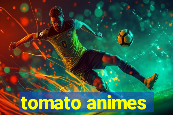 tomato animes