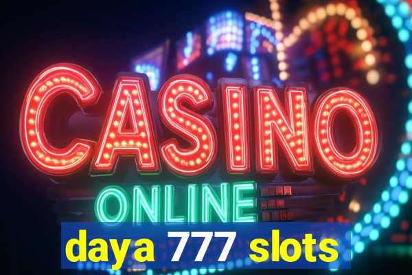 daya 777 slots