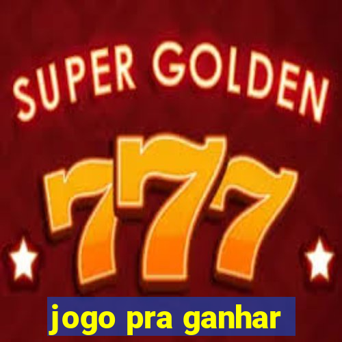 jogo pra ganhar