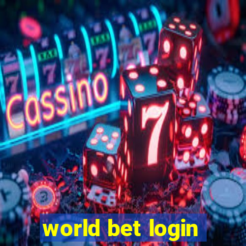 world bet login