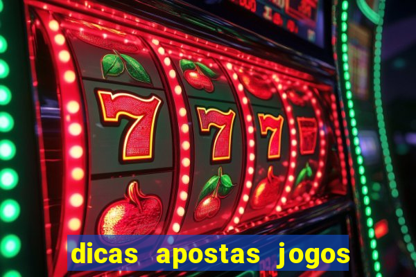 dicas apostas jogos de hoje