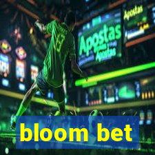 bloom bet