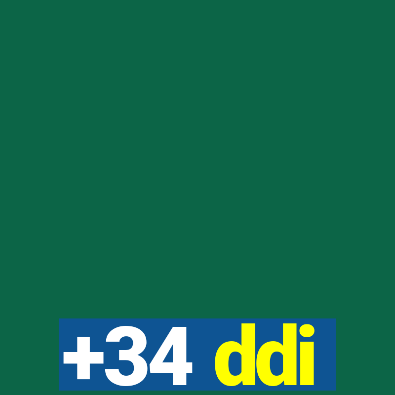 +34 ddi